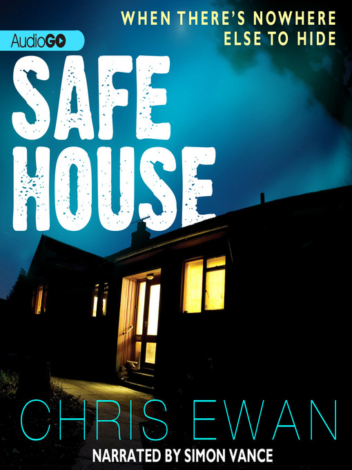 Title details for Safe House by Chris Ewan - Available